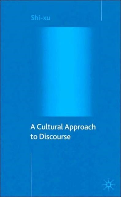 A Cultural Approach to Discourse