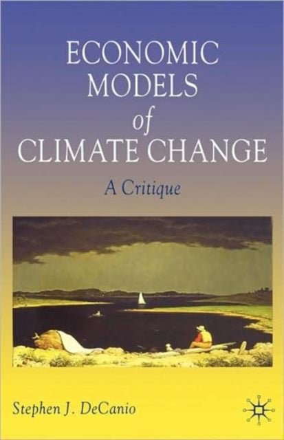 Economic Models of Climate Change - A Critique