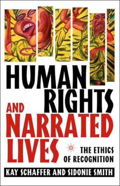 Human Rights and Narrated Lives - The Ethics of Recognition
