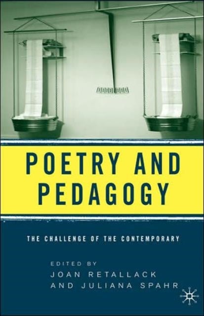Poetry and Pedagogy - The Challenge of the Contemporary