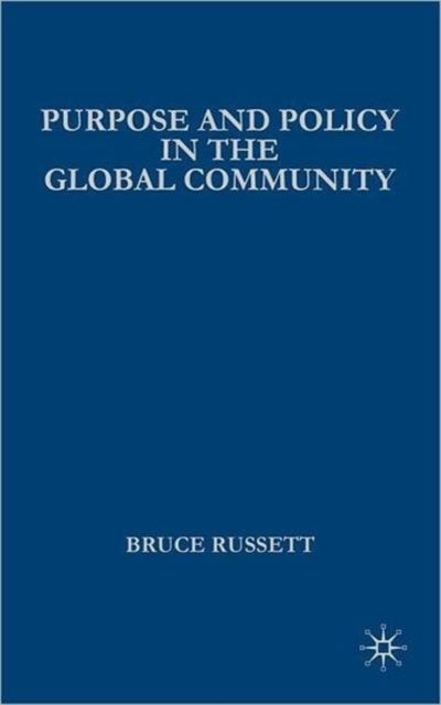 Purpose and Policy in the Global Community