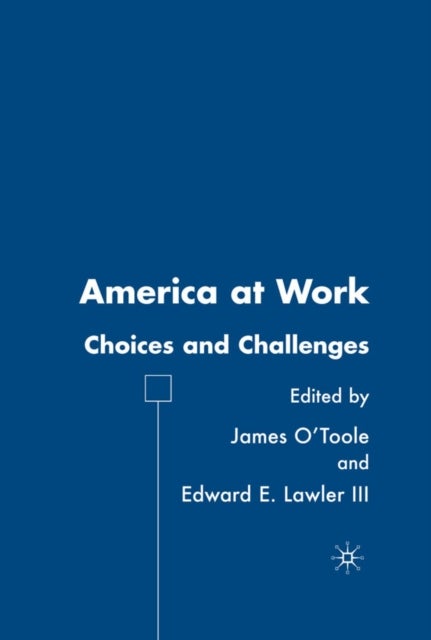 America at Work - Choices and Challenges