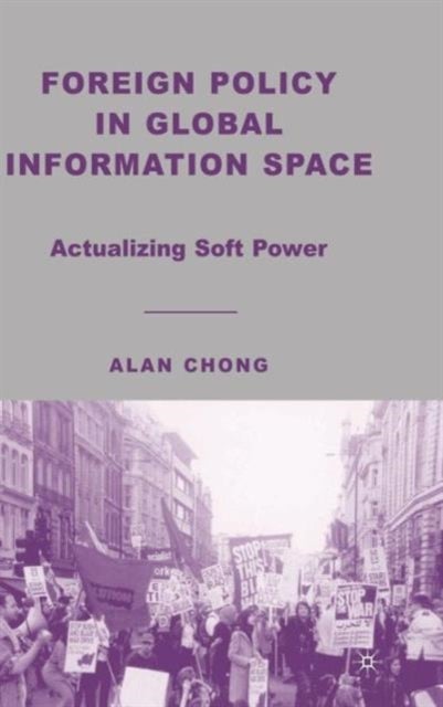 Foreign Policy in Global Information Space - Actualizing Soft Power