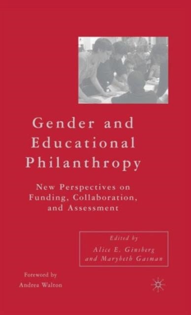Gender and Educational Philanthropy - New Perspectives on Funding, Collaboration, and Assessment