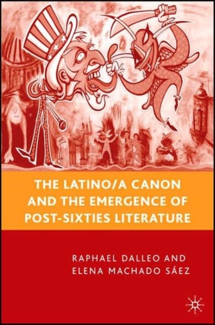 The Latino/a Canon and the Emergence of Post-Sixties Literature