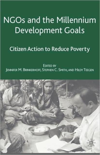 NGOs and the Millennium Development Goals - Citizen Action to Reduce Poverty