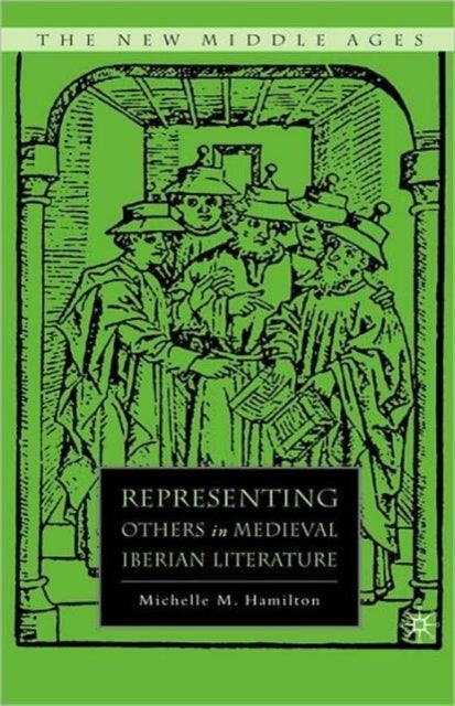 Representing Others in Medieval Iberian Literature