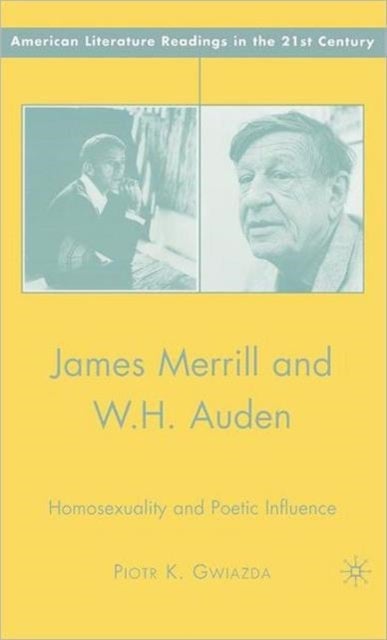 James Merrill and W.H. Auden - Homosexuality and Poetic Influence