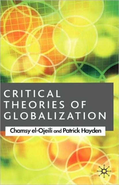 Critical Theories of Globalization - An Introduction