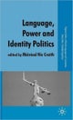 Language, Power and Identity Politics