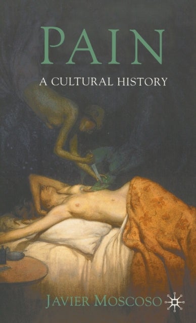 Pain - A Cultural History