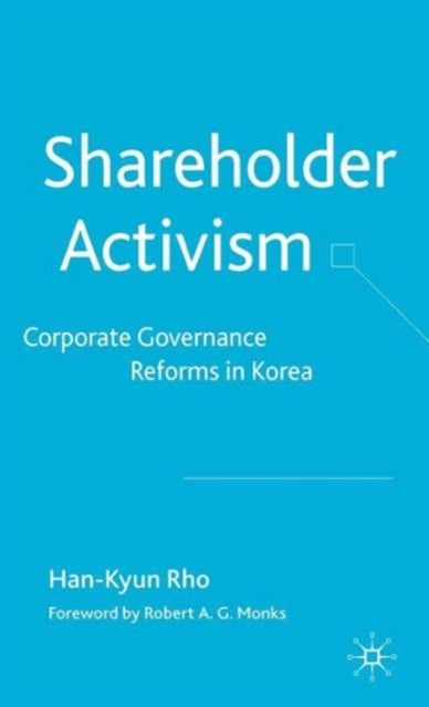 Shareholder Activism - Corporate Governance and Reforms in Korea