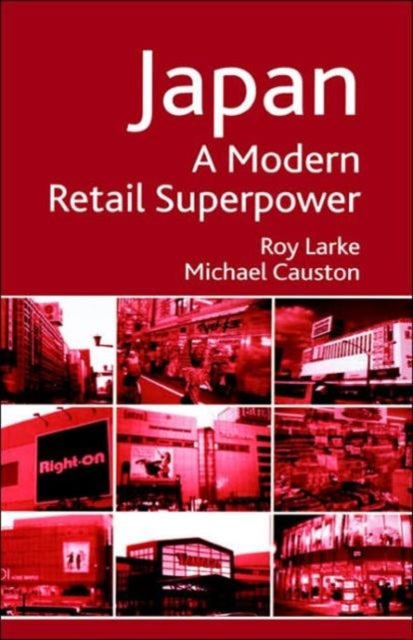 Japan - A Modern Retail Superpower