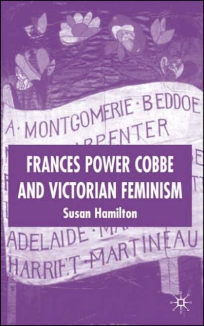 Frances Power Cobbe and Victorian Feminism