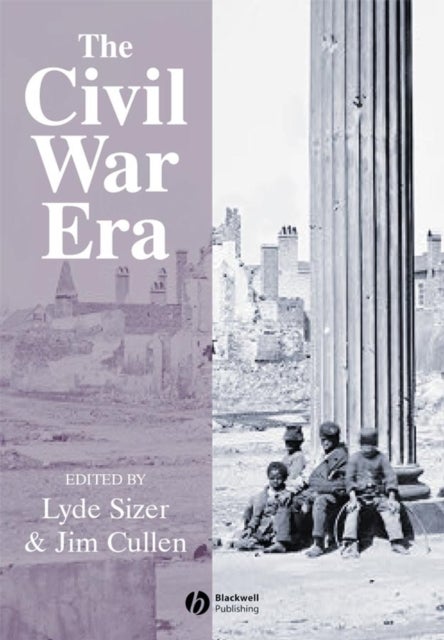 The Civil War Era - An Anthology of Sources