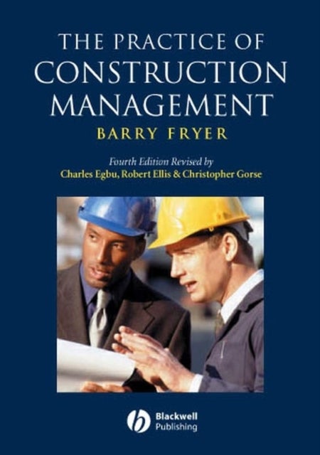 The Practice of Construction Management - People and Business Performance