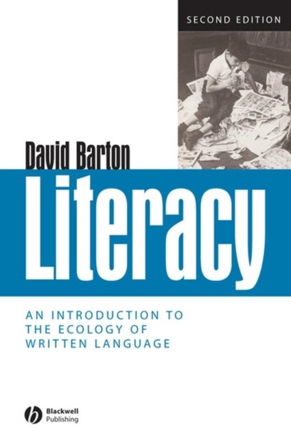 Literacy - An Introduction to the Ecology of Written Language