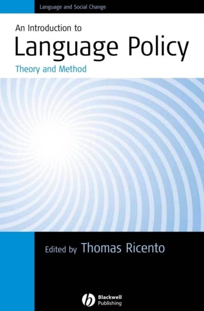 An Introduction to Language Policy - Theory and Method