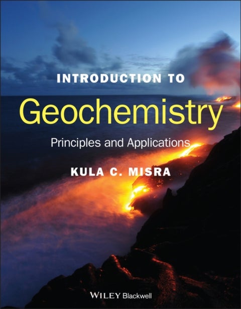 Introduction to Geochemistry - Principles and Applications