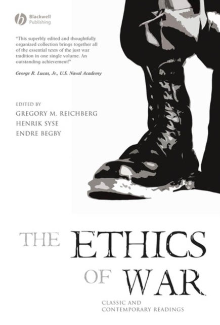 The Ethics of War - Classic and Contemporary Readings