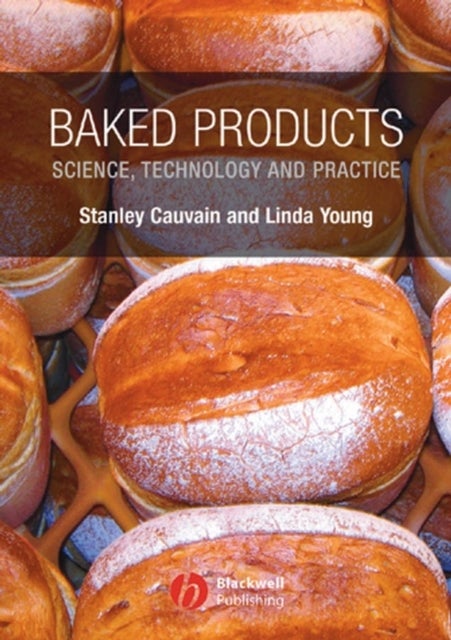 Baked Products - Science, Technology and Practice