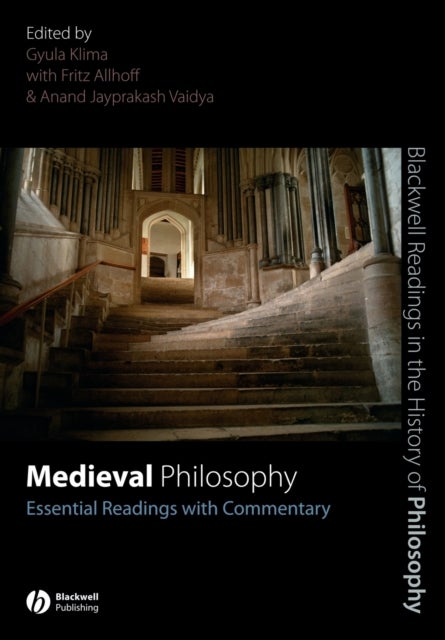 Medieval Philosophy - Essential Readings with Commentary