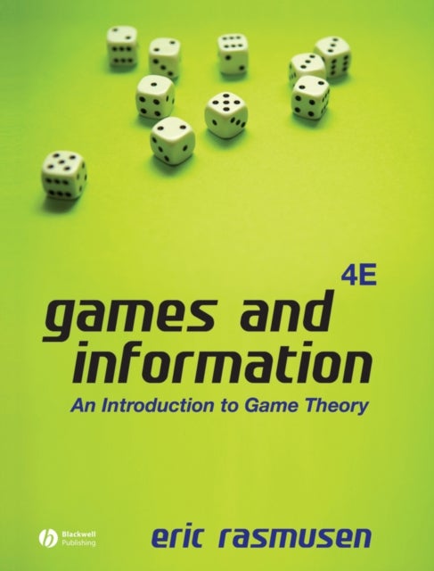 Games and Information - An Introduction to Game Theory