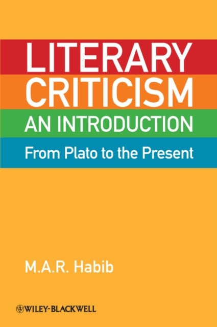 Literary Criticism from Plato to the Present - An Introduction