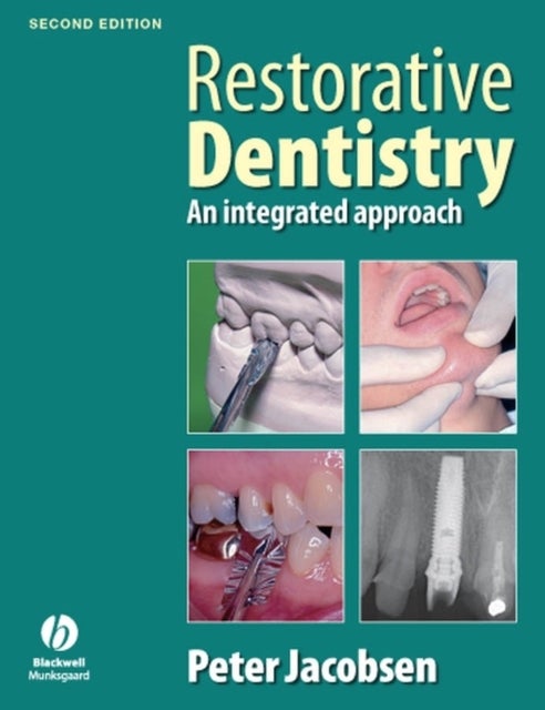 Restorative Dentistry - An Integrated Approach