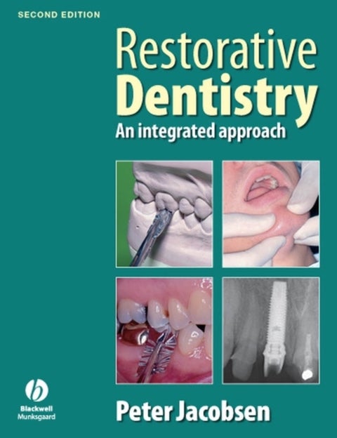 Restorative Dentistry - An Integrated Approach