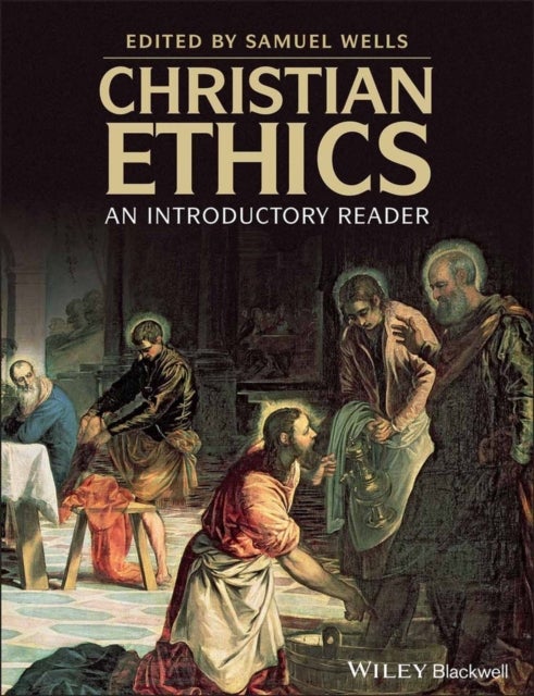 Christian Ethics - An Introductory Reader