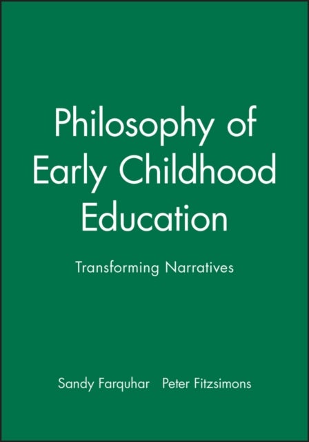 Philosophy of Early Childhood Education - Transforming Narratives