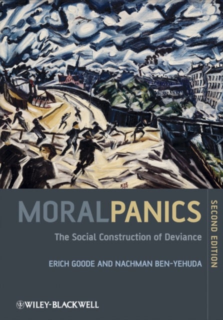 Moral Panics - The Social Construction of Deviance
