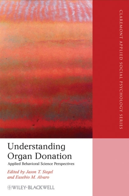 Understanding Organ Donation - Applied Behavioral Science Perspectives