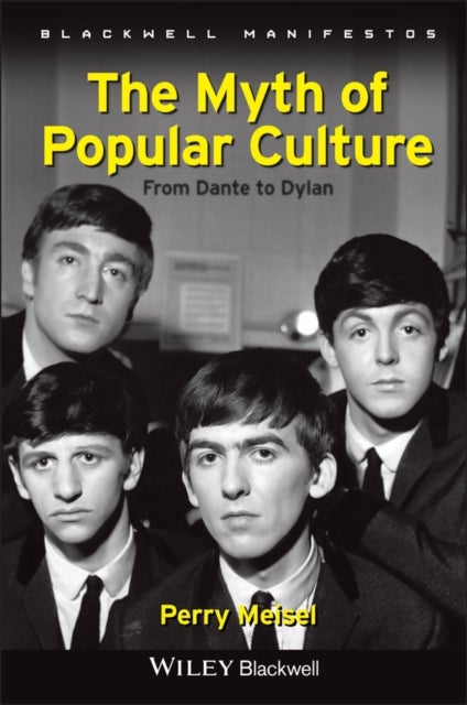 The Myth of Popular Culture - From Dante to Dylan