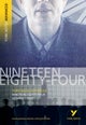 Nineteen Eighty Four: York Notes Advanced - everything you need to study and prepare for the 2025 an