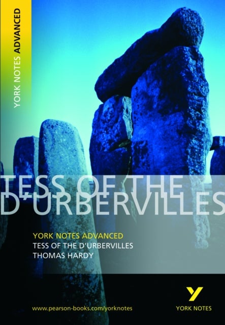 Tess of the D'Urbervilles: York Notes Advanced - everything you need to study and prepare for the 20