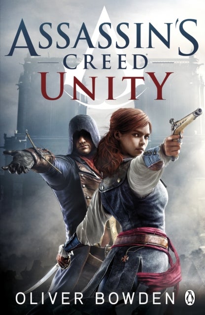 Unity - Assassin's Creed Book 7