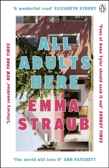 All Adults Here - A funny, uplifting and big-hearted novel about family - an instant New York Times bestseller