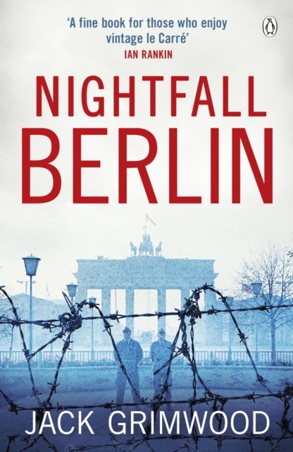 Nightfall Berlin - 'For those who enjoy vintage Le Carre' Ian Rankin