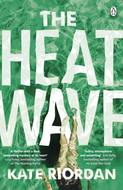 The Heatwave - The gripping Richard & Judy bestseller you need this summer