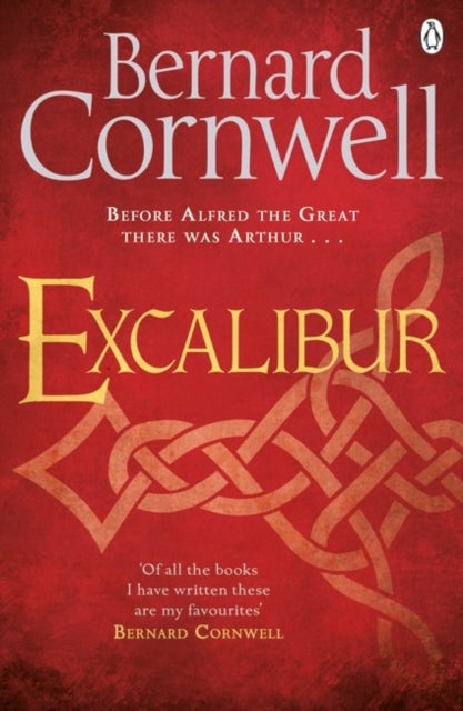 Excalibur - A Novel of Arthur