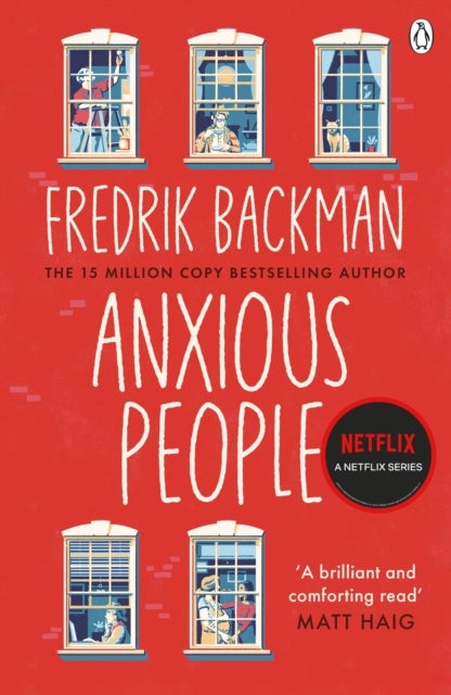 Anxious People - The No. 1 New York Times bestseller, now a Netflix TV Series
