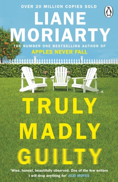 Truly Madly Guilty - From the bestselling author of Big Little Lies, now an award winning TV series