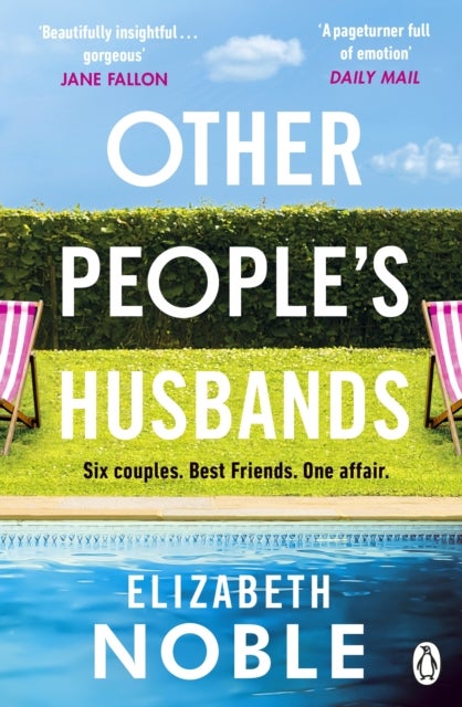 Other People's Husbands - The emotionally gripping story of friendship, love and betrayal from the author of Love, Iris