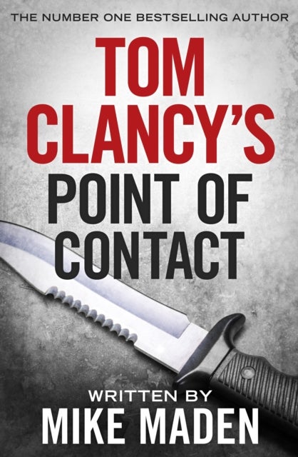 Tom Clancy's Point of Contact - INSPIRATION FOR THE THRILLING AMAZON PRIME SERIES JACK RYAN