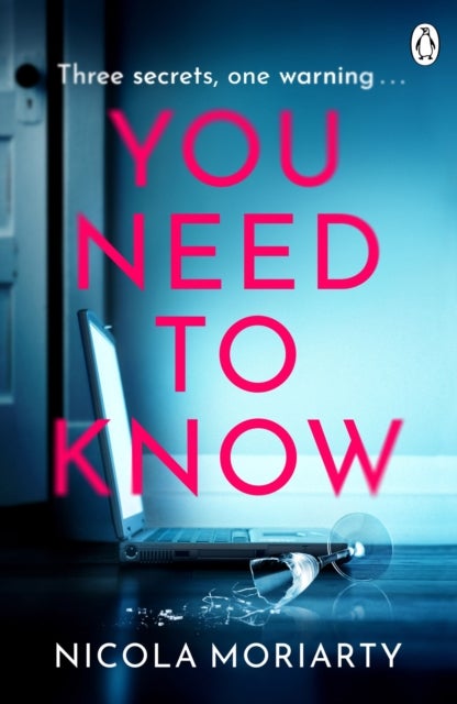You Need To Know - The gripping, suspenseful and utterly unputdownable psychological suspense