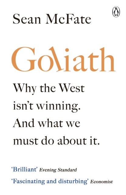 Goliath - What the West got Wrong about Russia and Other Rogue States