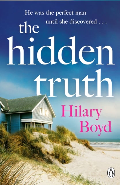 The Hidden Truth - The gripping and suspenseful story of love, heartbreak and one devastating confession