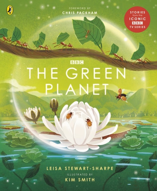 The Green Planet - For young wildlife-lovers inspired by David Attenborough's series